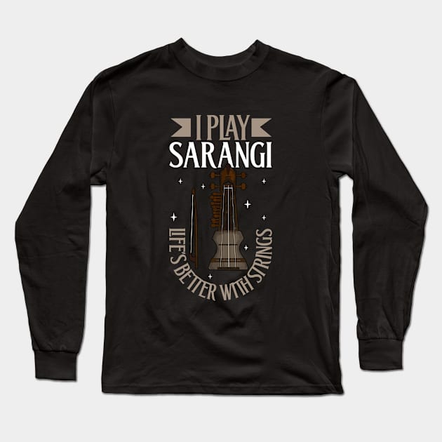 I play Sarangi Long Sleeve T-Shirt by Modern Medieval Design